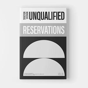 Unqualified Reservations, Vol. 01 by Curtis Yarvin