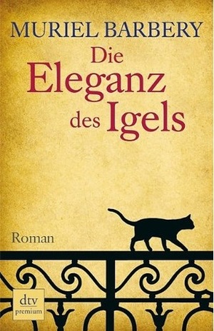 Die Eleganz des Igels by Muriel Barbery