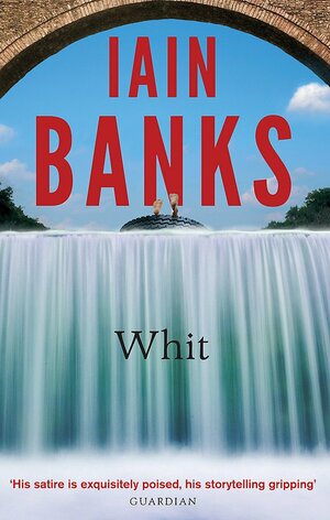 Whit by Iain Banks