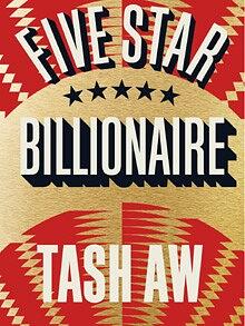 Five Star Billionare by Tash Aw