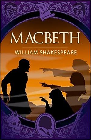 Macbeth by William Shakespeare