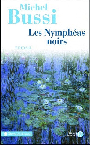 Les Nymphéas noirs by Michel Bussi