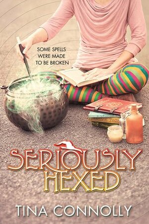 Seriously Hexed by Tina Connolly