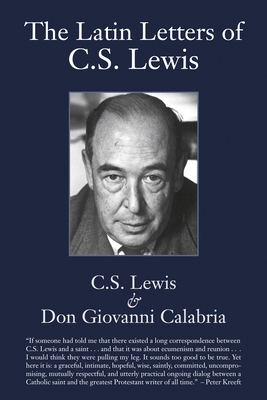 The Latin Letters of C.S. Lewis by Giovanni Calabria, C.S. Lewis