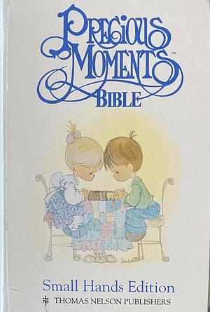 Precious Moments Bible by Anonymous, Samuel J. Butcher