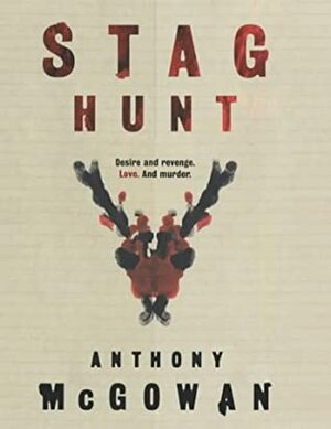 Stag Hunt by Anthony McGowan