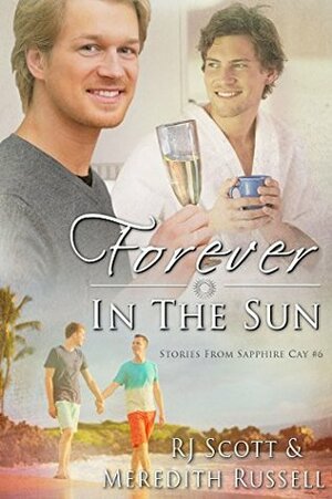 Forever In The Sun by Meredith Russell, RJ Scott