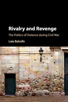 Rivalry and Revenge by Laia Balcells
