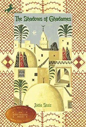 The Shadows of Ghadames by Catherine Temerson, Joëlle Stolz