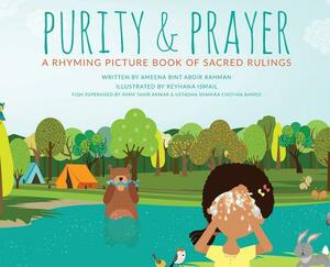 Purity & Prayer: Faceless Edition: A Rhyming Picture Book of Sacred Rulings by Ameena Bint Abdir Rahman