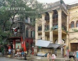 Calcutta: Chitpur Road Neighborhoods by Peter Bialobrzeski, Florian Hanig