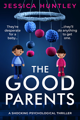 The Good Parents  by Jessica Huntley