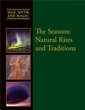 The Seasons: Natural Rites and Traditions by Eric Maple