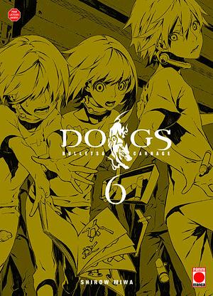 Dogs, Vol. 6 by Shirow Miwa