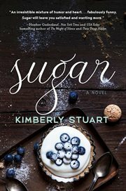 Sugar: A Novel by Kimberly Stuart