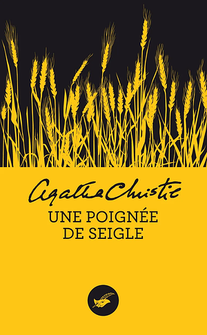 Une poignée de seigle by Agatha Christie