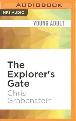 The Explorer's Gate by Chris Grabenstein