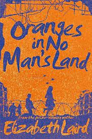 Oranges in No Man's Land by Elizabeth Laird