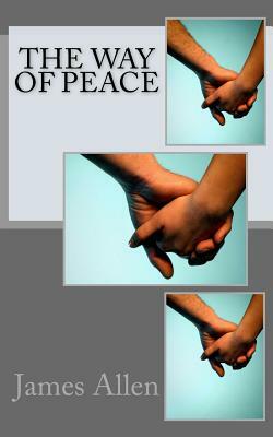 The Way of Peace by James Allen