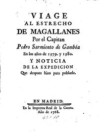 Viage al Estrecho de Magallanes Por el Capitan Pedro Sarmiento de Gambóa en los años de 1579. y 1580. Y noticia de la expedición que despues hizo para poblarle. by Bernardo de Irirarte, Bartolomé Leonardo de Argensola, Pedro Sarmiento de Gamboa, Tomé Hernández, García de Tamayo