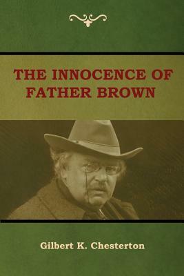 The Innocence of Father Brown by G.K. Chesterton