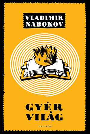 Gyér világ by Vladimir Nabokov