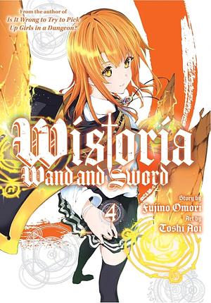 Wistoria: Wand and Sword 4 by Fujino Omori, Toshi Aoi