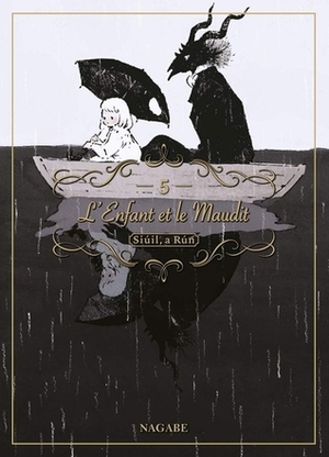 L'Enfant et le Maudit, tome 5 by Nagabe