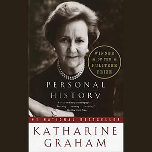 Personal History: A Memoir by Katharine Graham