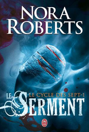 Le serment by Nora Roberts, Maud Godoc