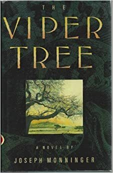 The Viper Tree by Joseph Monninger