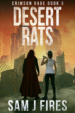 Desert Rats by Sam J Fires