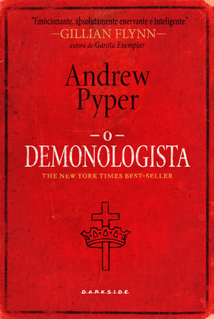 O Demonologista by Claudia Guimarães, Andrew Pyper