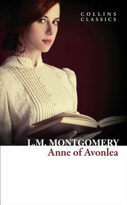 Anne of Avonlea by L.M. Montgomery