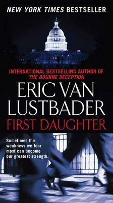 First Daughter: A McClure/Carson Novel by Eric Van Lustbader