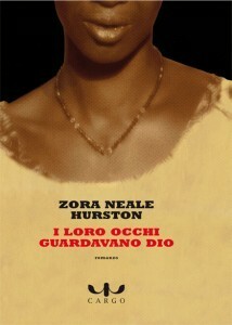 I loro occhi guardavano Dio by Zora Neale Hurston