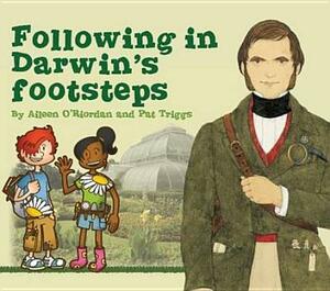 Following in Darwin's Footsteps by Aileen O'Riordan, Pat Triggs