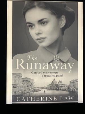 The Runaway by Catherine Law