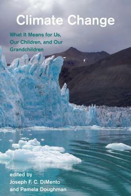 Climate Change: What It Means for Us, Our Children, and Our Grandchildren by 