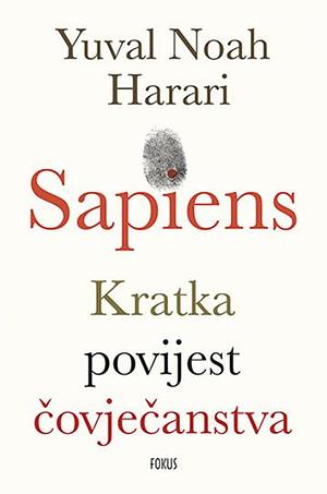 Sapiens : kratka povijest čovječanstva by Yuval Noah Harari