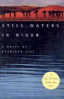Still Waters in Niger by Kathleen Hill