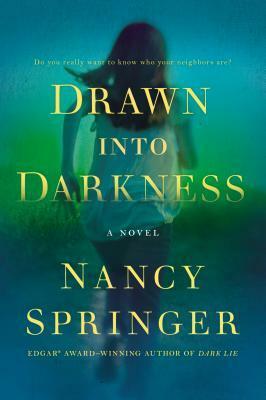 Drawn Into Darkness by Nancy Springer