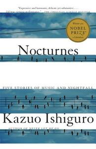 Nocturnes: Five Stories of Music and Nightfall by Kazuo Ishiguro