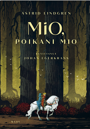 Mio, poikani Mio by Astrid Lindgren