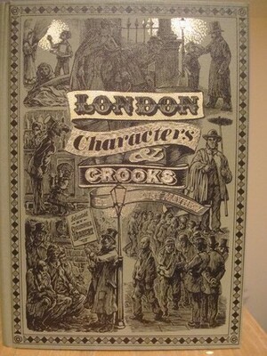 London Characters and Crooks by Henry Mayhew