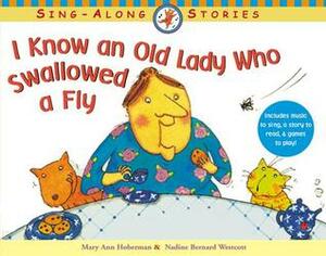 I Know an Old Lady Who Swallowed a Fly by Nadine Bernard Westcott