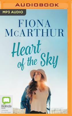 Heart of the Sky by Fiona McArthur