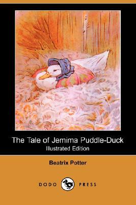 The Tale of Jemima Puddle-Duck (Illustrated Edition) (Dodo Press) by Beatrix Potter