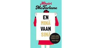 En minä vaan sinä by Mhairi McFarlane