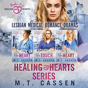 The Healing Hearts Series, Book 1-3 by M.T. Cassen